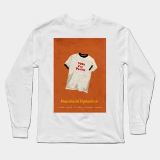 Vote For Pedro Long Sleeve T-Shirt